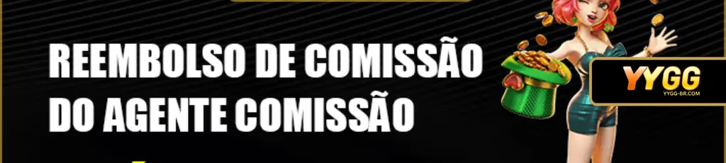agente recebendo reembolso de comissão no YYGG cassino